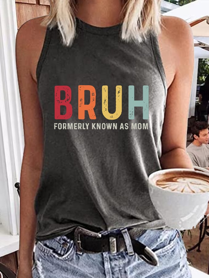 Women's Mother's Day Bruh Formerly Known As Mom Printed Tank Top