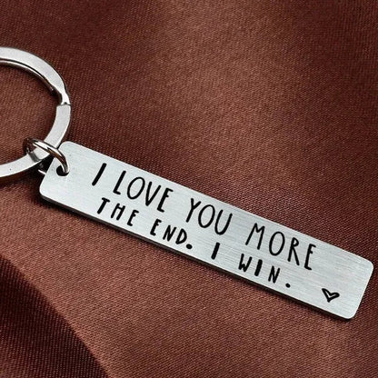 "I Love You More The End I Win"Funny Birthday Keychain - A personalised gift for him/her