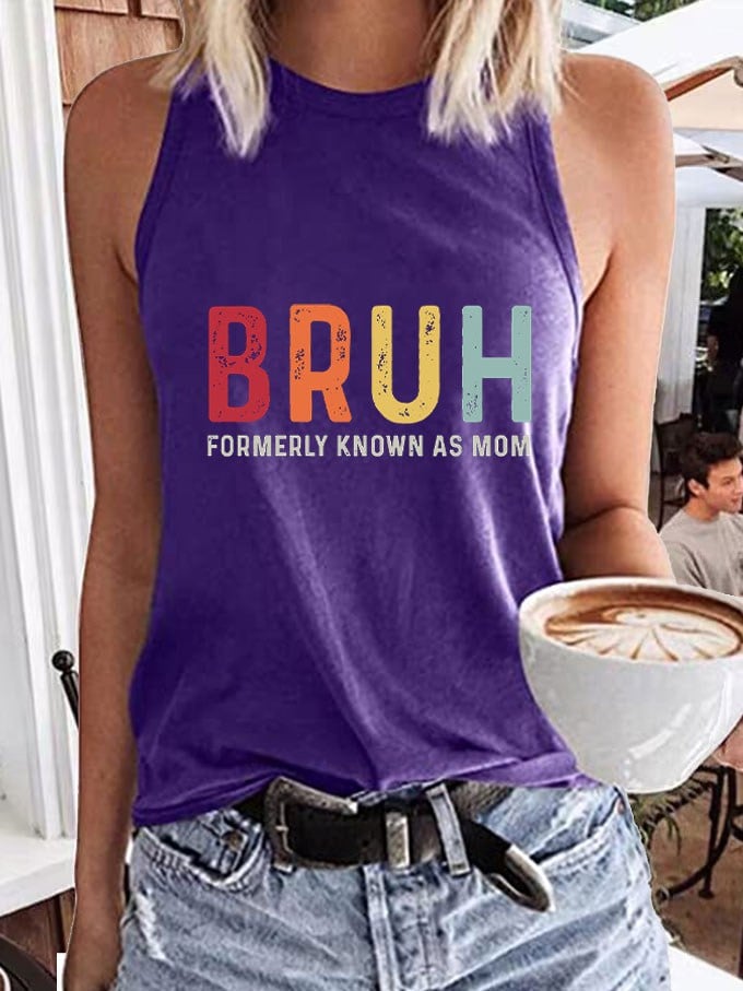 Women's Mother's Day Bruh Formerly Known As Mom Printed Tank Top