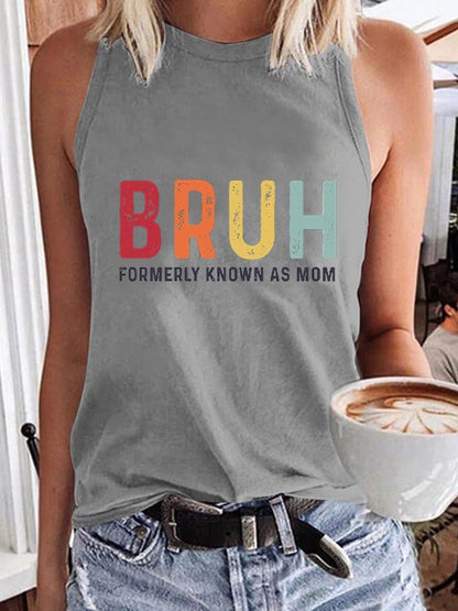 Women's Mother's Day Bruh Formerly Known As Mom Printed Tank Top