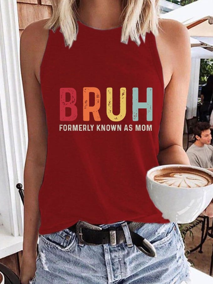 Women's Mother's Day Bruh Formerly Known As Mom Printed Tank Top