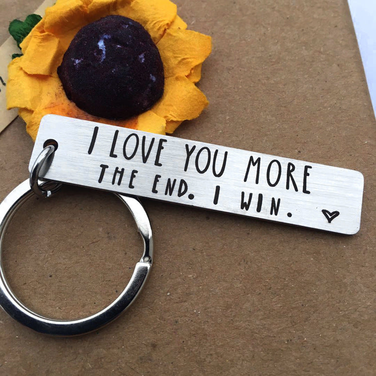 "I Love You More The End I Win"Funny Birthday Keychain - A personalised gift for him/her