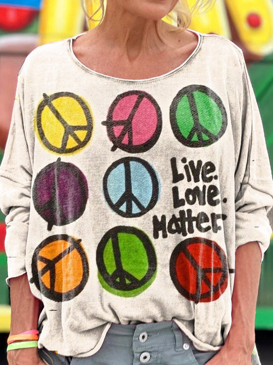 Women's Live Love Matter Hippie Print Casual Long Sleeve Top