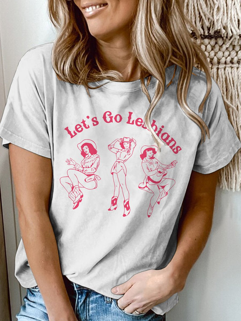 Women's LGBT Let's Go Lesbians Western Pride Trans Rights Casual Print T-Shirt