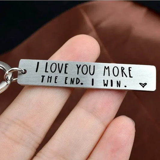 "I Love You More The End I Win"Funny Birthday Keychain - A personalised gift for him/her